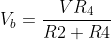 V_{b}=\frac{VR_{4}}{R2+R4}